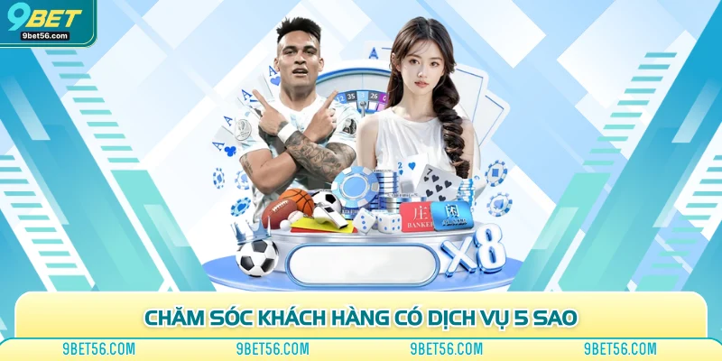 Chăm sóc khách hàng có dịch vụ 5 sao