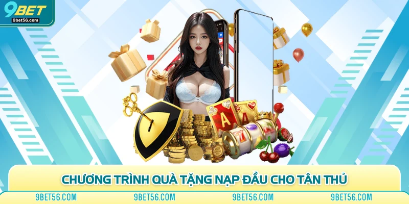 Chương trình quà tặng nạp đầu cho tân thủ