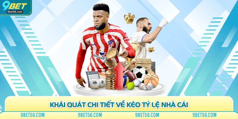 Khái quát chi tiết về kèo tỷ lệ nhà cái