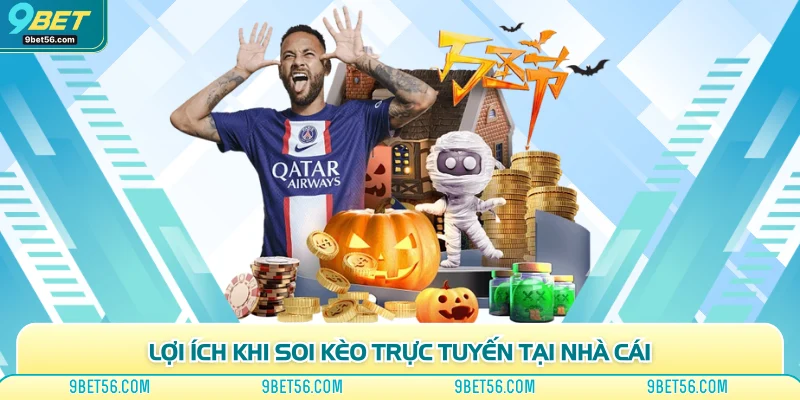 Lợi ích khi soi kèo trực tuyến tại nhà cái