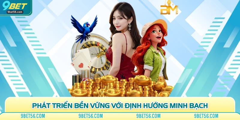 Phát triển bền vững với định hướng minh bạch